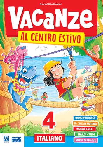 Vacanze Al Centro Estivo. Italiano. Per La Scuola Elementare (Vol. 4)