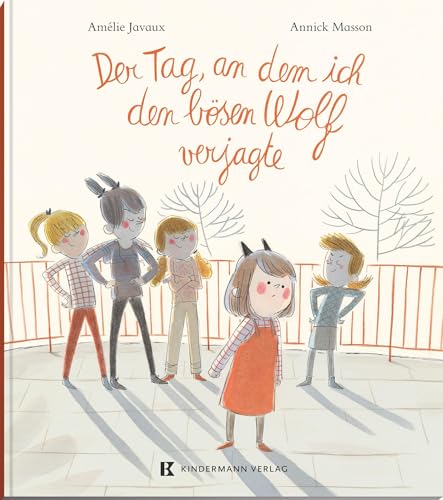 Der Tag, An Dem Ich Den Bösen Wolf Verjagte