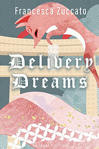 Delivery Dreams