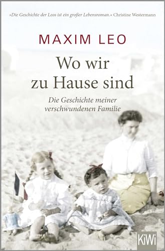 Wo Wir Zu Hause Sind: Die Geschichte Meiner Verschwundenen Familie