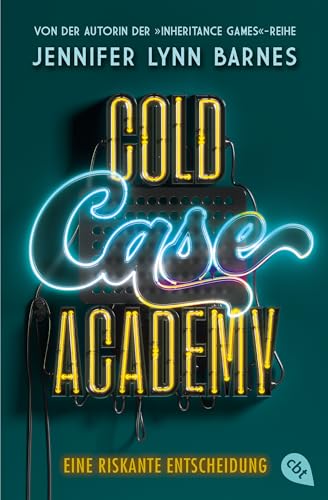 Cold Case Academy - Eine Riskante Entscheidung: Die Deutsche Ausgabe Des Booktok-Bestsellers 'The Naturals' Von Der Bestsellerautorin Der 'The Inherit