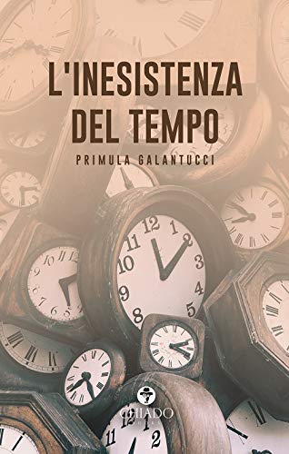 L'Inesistenza Del Tempo