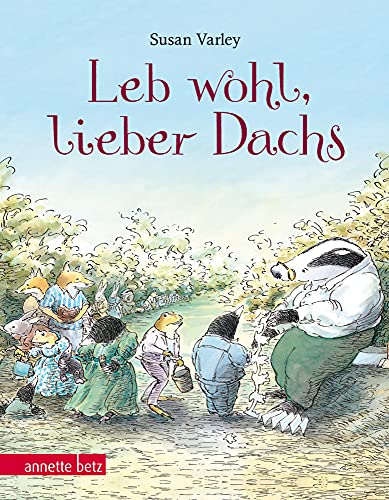 Leb Wohl, Lieber Dachs: Geschenkbuch-Ausgabe