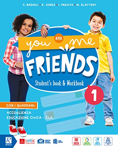 You And Me Friends. Per La Scuola Elementare. Con E-Book. Con Espansione Online (Vol. 1) - Versione Italiana