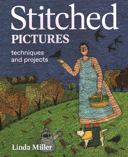 Stitched Pictures: Techniques And Projects