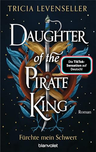 Daughter Of The Pirate King - Fürchte Mein Schwert: Roman - Süchtig Machende Romantasy Auf Hoher See Von Der Us-Bestsellerautorin Und Tiktok-Sensation