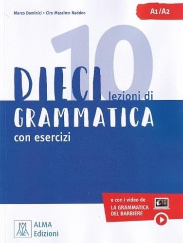 Dieci Lezioni Di Grammatica: Grammatica Con Esercizi. Libro + Video Online A1/A2