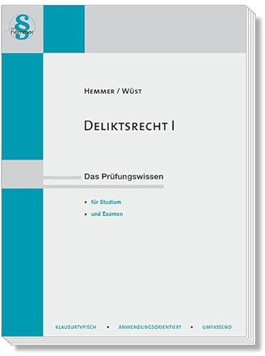 Deliktsrecht I: Das Prüfungswissen Für Studium Und Examen