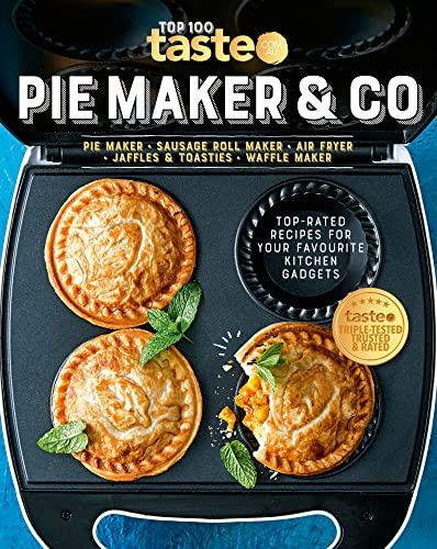 Pie Maker & Co: Top-Rated Recipes For Your Favorite Kitchen Gadgets
