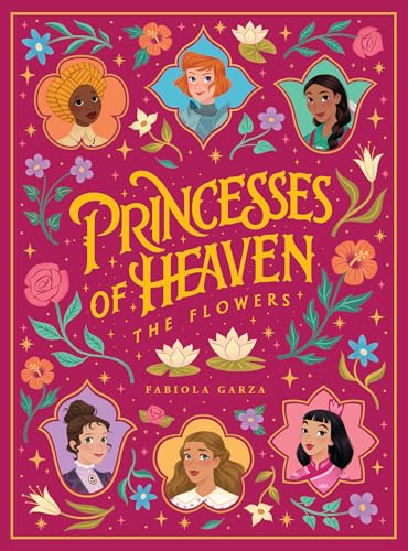 Princesses Of Heaven: The Flowers