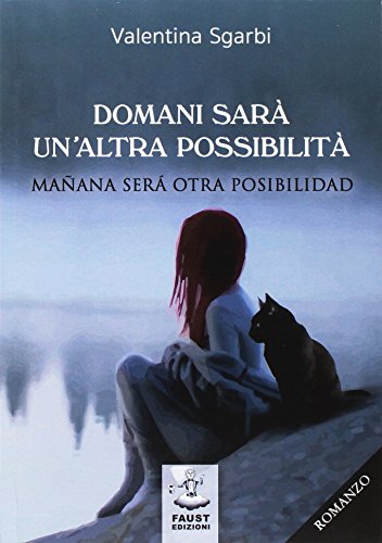 Domani Sarà Un'Altra Possibilità"Mañana Será Otra Posibilidad