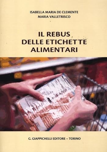 Il Rebus Delle Etichette Alimentari