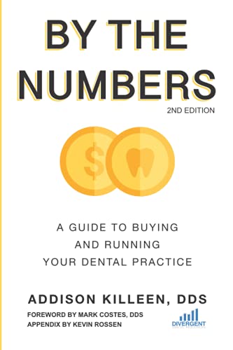 By The Numbers: A Guide To Buying And Running Your Dental Practice
