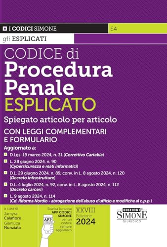 Codice Di Procedura Penale Esplicato - Spiegato Articolo Per Articolo - Aggiornato Al Decreto Infrastrutture, Al Decreto Carceri E Alla Cd. Riforma No