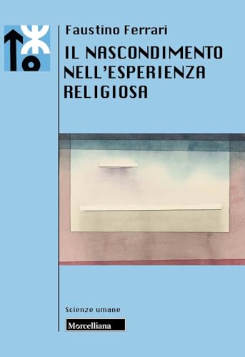 Il Nascondimento Nell'Esperienza Religiosa