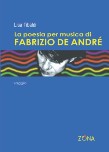 La Poesia Per Musica Di Fabrizio De André