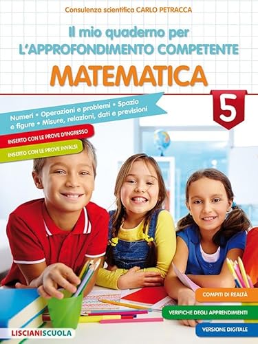 Il Mio Quaderno Per L'Approfondimento Competente - Matematica 5