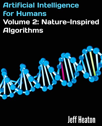 Artificial Intelligence For Humans, Volume 2: Nature-Inspired Algorithms