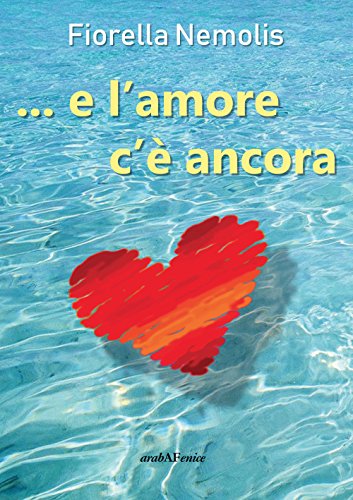 ...E L'Amore C'È Ancora