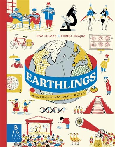 Earthlings: Alien Insights Into Earth'S Secrets
