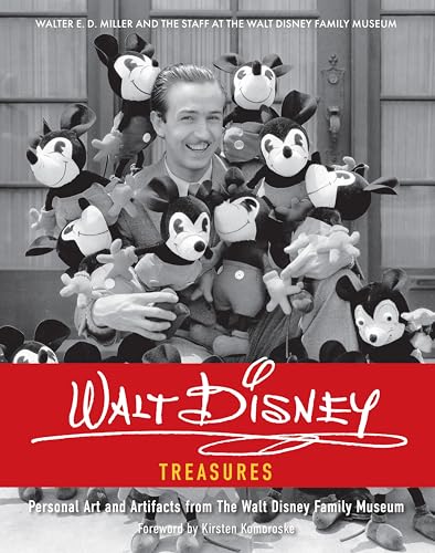 Walt Disney Treasures: Personal Art And Artifacts From The Walt Disney Family Museum