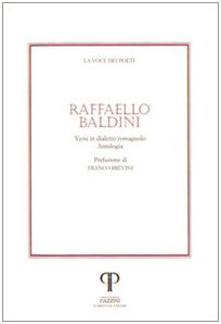 Raffaello Baldini. Versi In Dialetto Romagnolo. Con Cd Audio