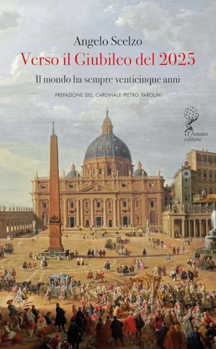 Verso Il Giubileo Del 2025. Il Mondo Ha Sempre Venticinque Anni