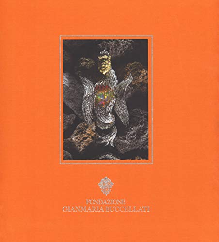 I Tesori Della Fondazione Gianmaria Buccellati. Ediz. A Colori