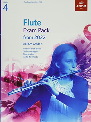 Flute Exam Pack From 2022, Abrsm Grade 4: Selected From The Syllabus From 2022. Flute Part, Piano Accompaniment, Scales & Sight-Reading