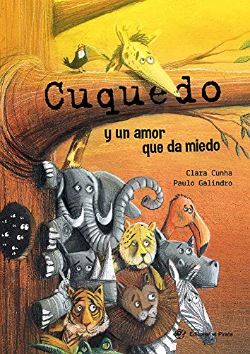 Cuquedo Y Un Amor Que Da Miedo/ Cuquedo And A Fearful Love: Libro Divertidísimo Para Niños 2 A 5 Años - Aprende A Asustar Como Los Animales De La Selv