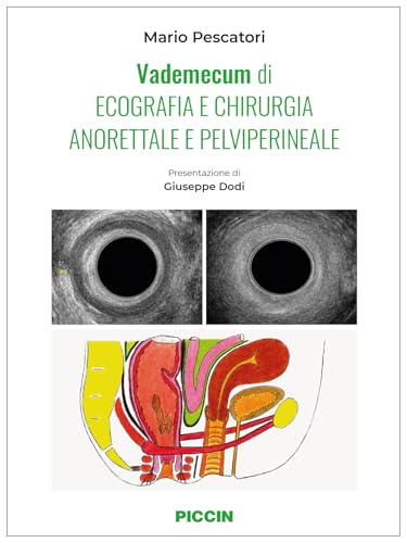 Vademecum Di Ecografia E Chirurgia Anorettale E Pelviperineale