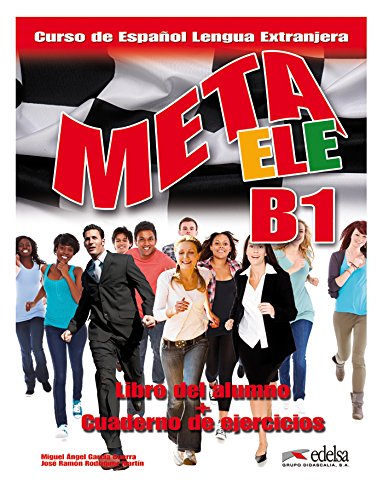 Meta Ele B1 - Libro Del Alumno + Ejercicios: Edición 2017 [Lingua Spagnola]: Libro Del Alumno + Cuaderno De Ejercicios + Audio Download B1