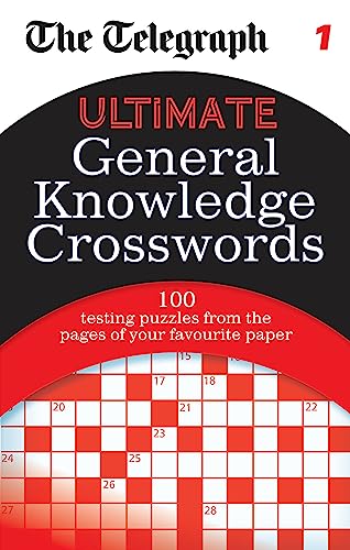 The Telegraph: Ultimate General Knowledge Crosswords 1