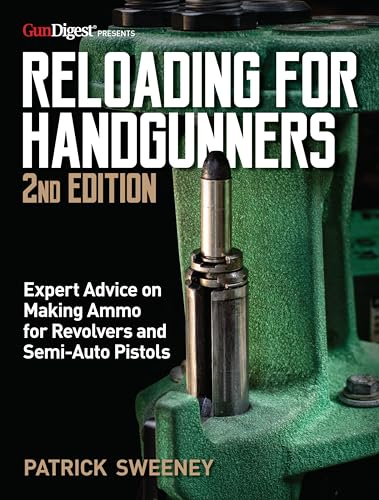 Reloading For Handgunners