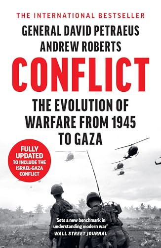 Conflict: A Military History Of The Evolution Of Warfare From 1945 To Gaza