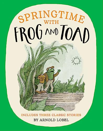 Springtime With Frog And Toad: The Perfect Illustrated Children’S Book For 2024 – A Funny And Heart-Warming Celebration Of Friendship And Life. Now On