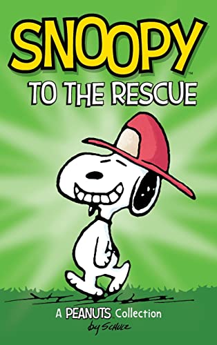 Snoopy To The Rescue: A Peanuts Collection