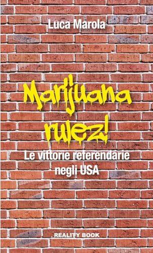 Marijuana Rulez. Le Vittorie Referendarie Negli Usa