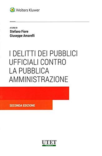 Delitti Dei Pubblici Ufficiali Contro La Pubblica Amministrazione
