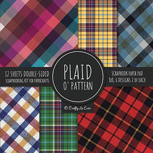 Plaid O' Pattern Scrapbook Paper Pad 8X8 Scrapbooking Kit For Papercrafts, Cardmaking, Diy Crafts, Tartan Gingham Check Scottish Design, Multicolor