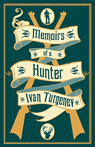 Memoirs Of A Hunter: By Ivan Turgenev
