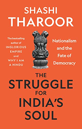 The Struggle For India'S Soul: Nationalism And The Fate Of Democracy