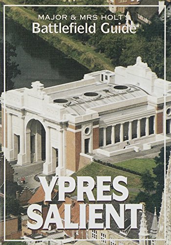Major & Mrs. Holt'S Battlefield Guide To Ypres Salient [Lingua Inglese]