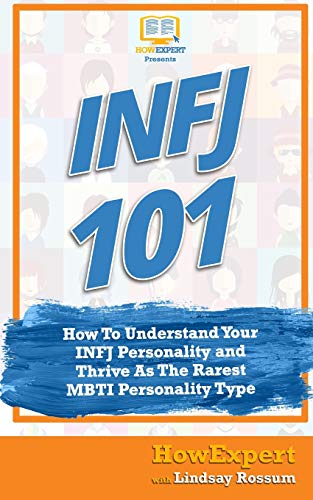Infj 101: How To Understand Your Infj Personality And Thrive As The Rarest Mbti Personality Type