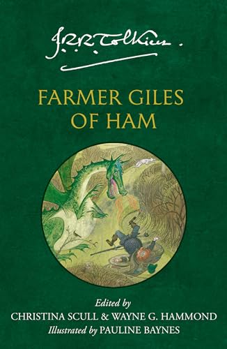Farmer Giles Of Ham: An Enchanting Fantasy Tale For Younger Readers And Adults Alike From The Sunday Times Bestselling Author Of The Lord Of The Rings