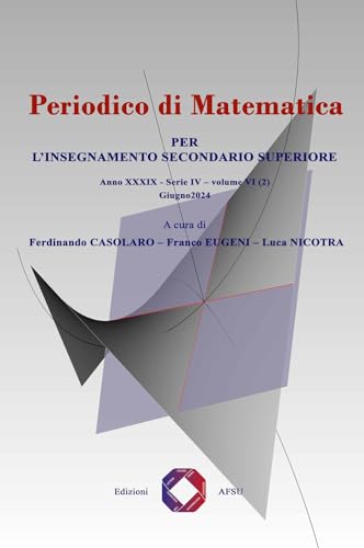 Periodico Di Matematica. Per L’Insegnamento Secondario (2024) (Vol. 6/2)