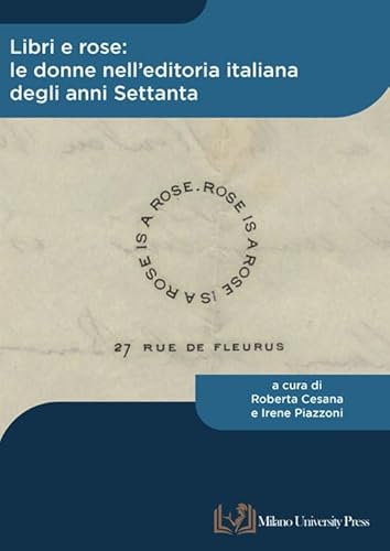 Libri E Rose: Le Donne Nell'Editoria Italiana Degli Anni Settanta