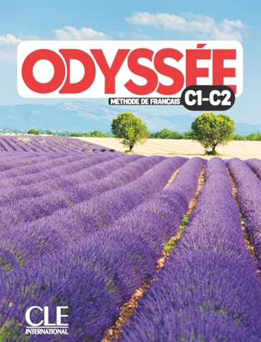 Odyssée. Méthode De Français. Niveau C1/C2. Livre De L'Éleve. Per Le Scuole Superiori. Con Audio