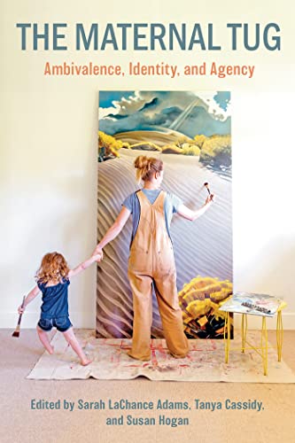 The Maternal Tug: Ambivalence, Identity And Agency