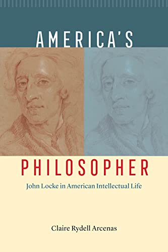 America'S Philosopher: John Locke In American Intellectual Life